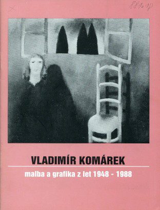 Vladimír Komárek – Malba a grafika z let 1948-1988