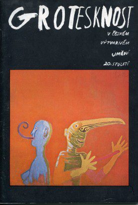 Grotesknost v&nbsp;českém výtvarném umění 20.&nbsp;století