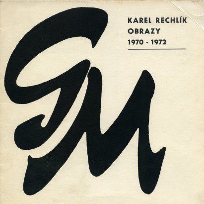 Karel Rechlík – Obrazy 1970-1972