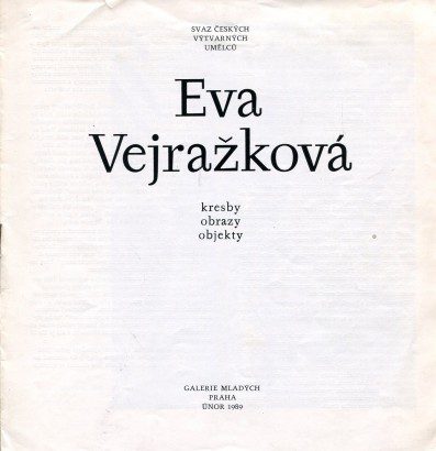 Eva Vejražková – Kresby, obrazy, objekty