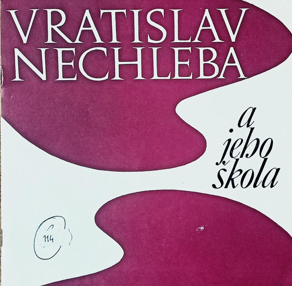 Vratislav Nechleba a jeho škola