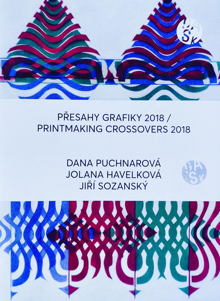 Přesahy grafiky / Printmaking Crossovers 2018