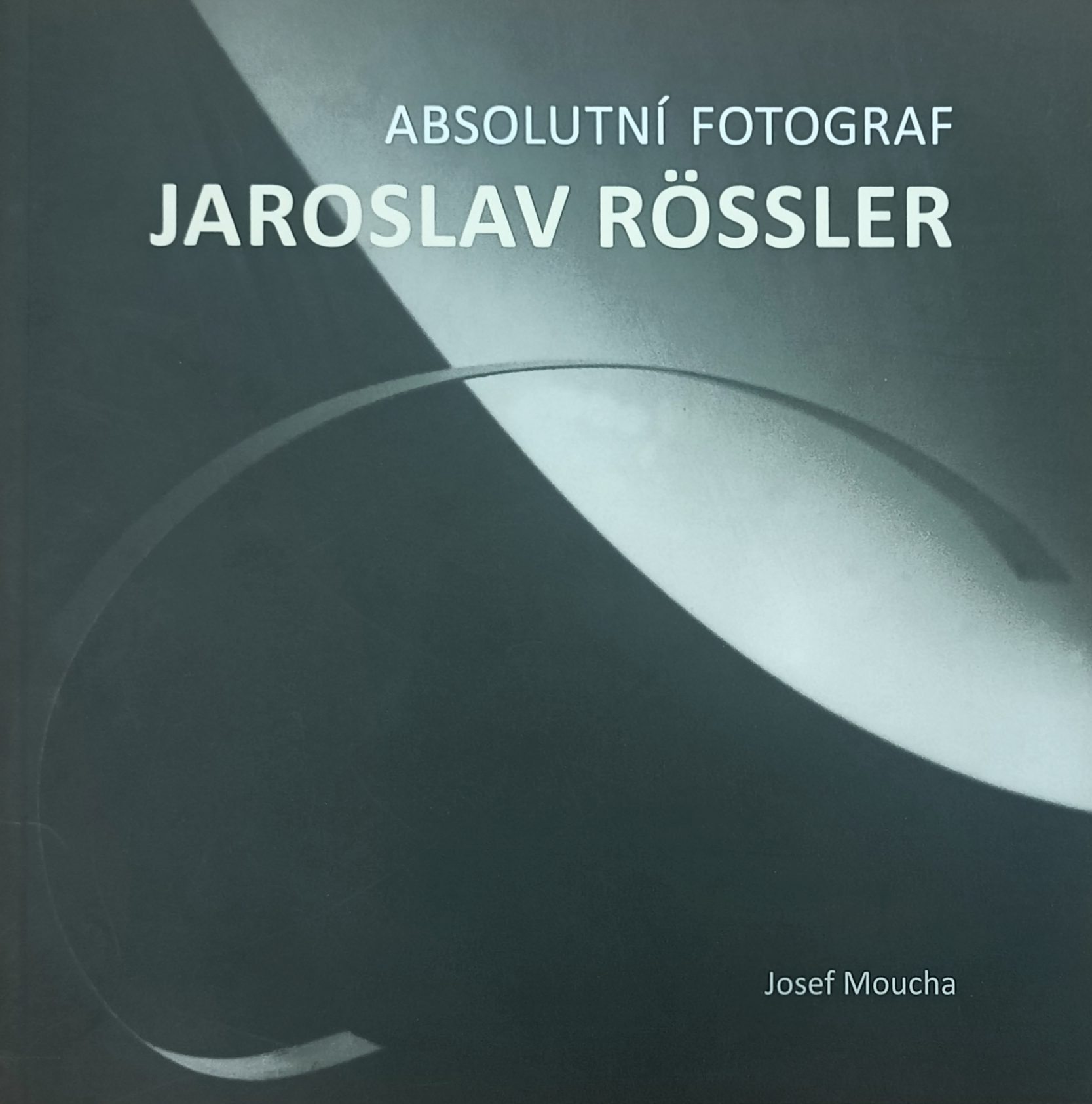 Absolutní fotograf Jaroslav Rössler