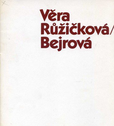 Věra Růžičková Bejrová – Výběr z díla