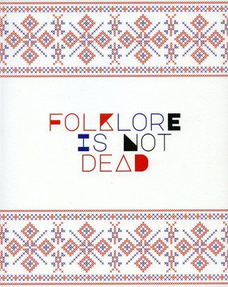 Folklore Is Not Dead