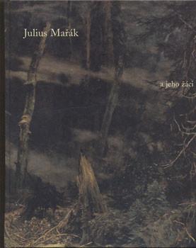 Julius Mařák a jeho žáci