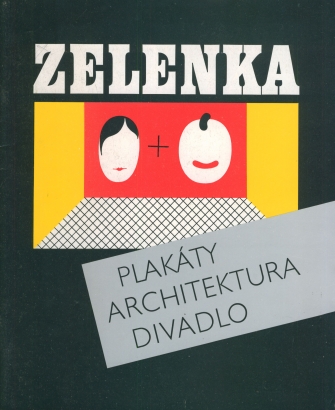 František Zelenka – plakáty, architektura, divadlo