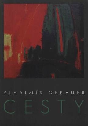 Vladimír Gebauer – Cesty
