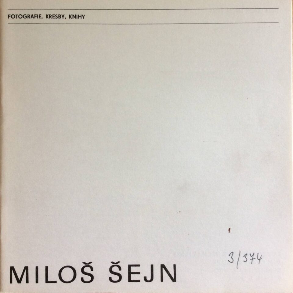 Miloš Šejn – fotografie, kresby, knihy