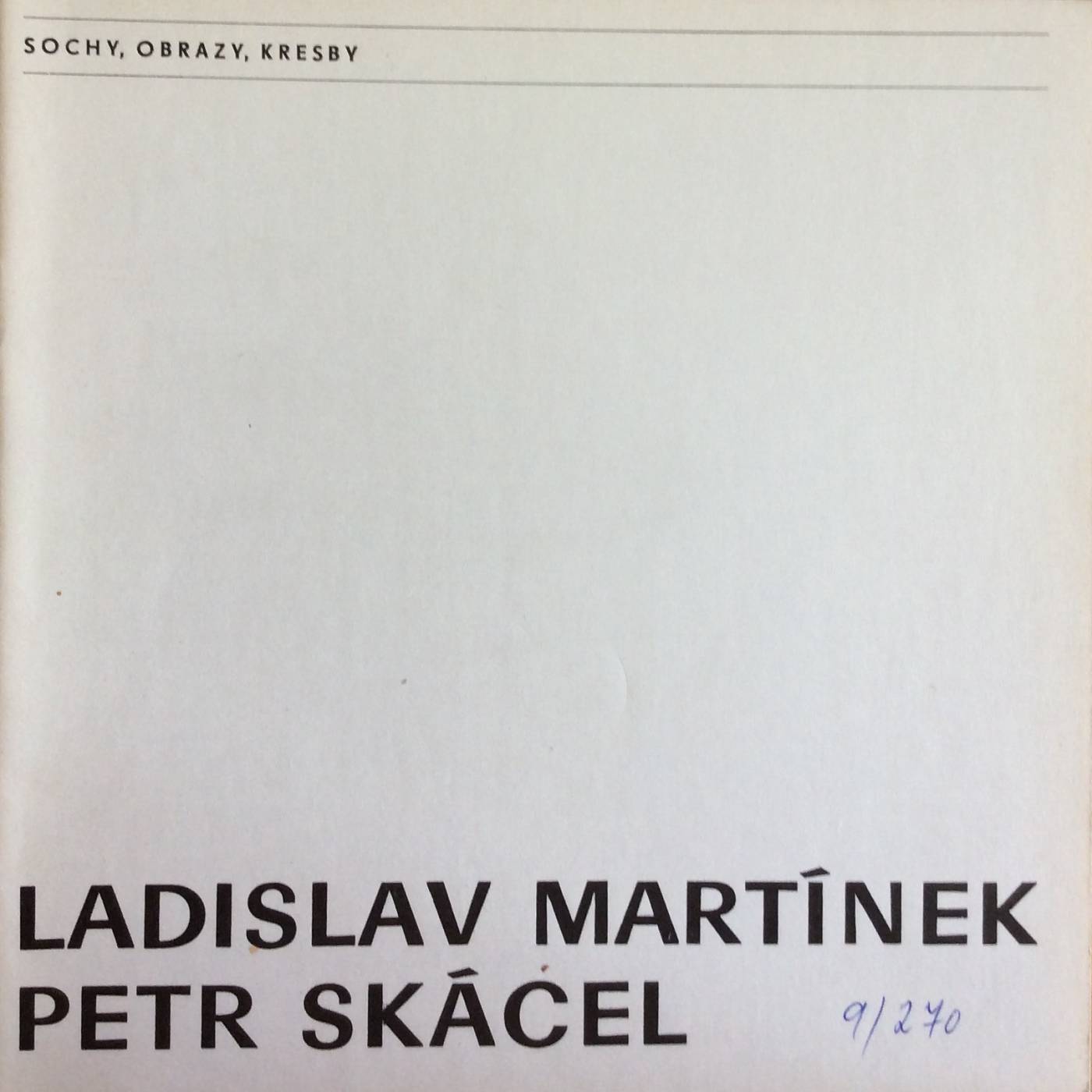 Ladislav Martínek, Petr Skácel – sochy, obrazy, kresby