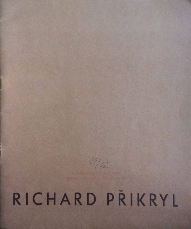 Richard Přikryl – tvorba z let 1926 – 1976