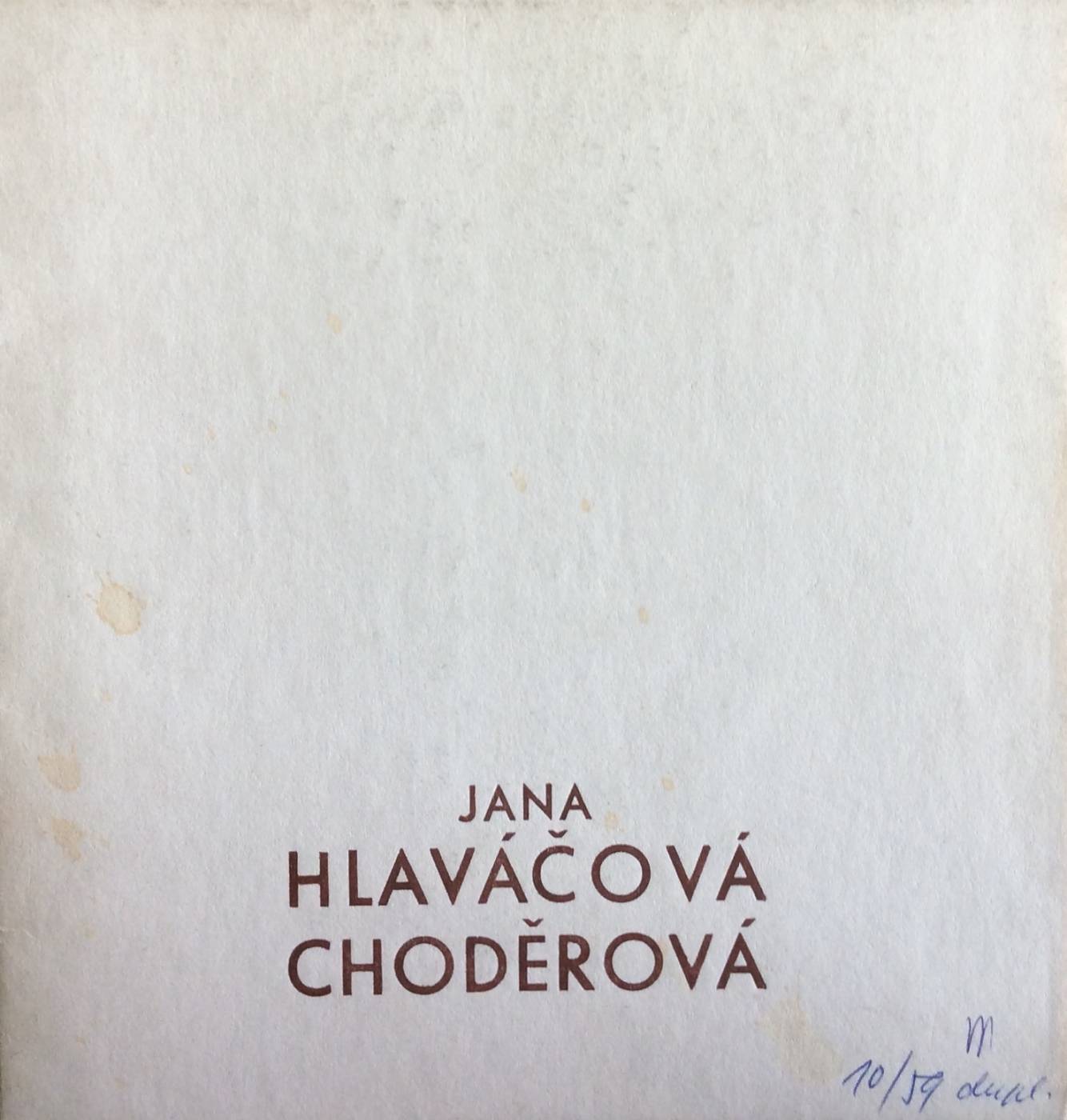 Jana Hlaváčová – Choděrová 1925 – 1977