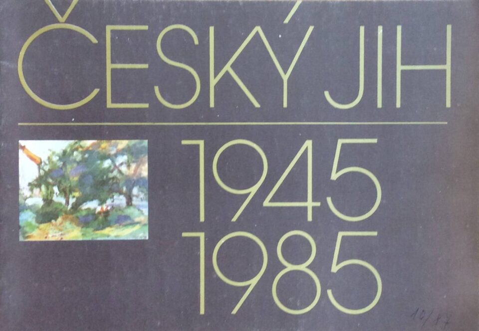 Český jih 1945 – 1985