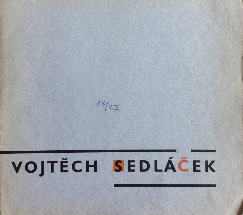 Vojtěch Sedláček – grafické dílo ’20 – ’65