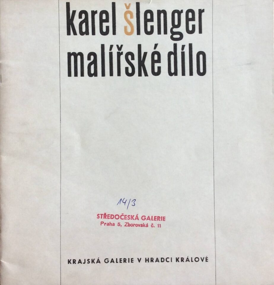 Karel Šlenger – malířské dílo 1930 – 1967