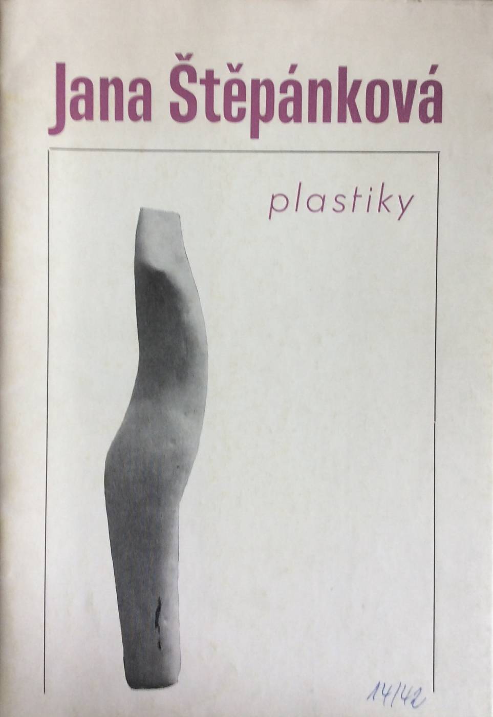 Jana Štěpánková – plastiky