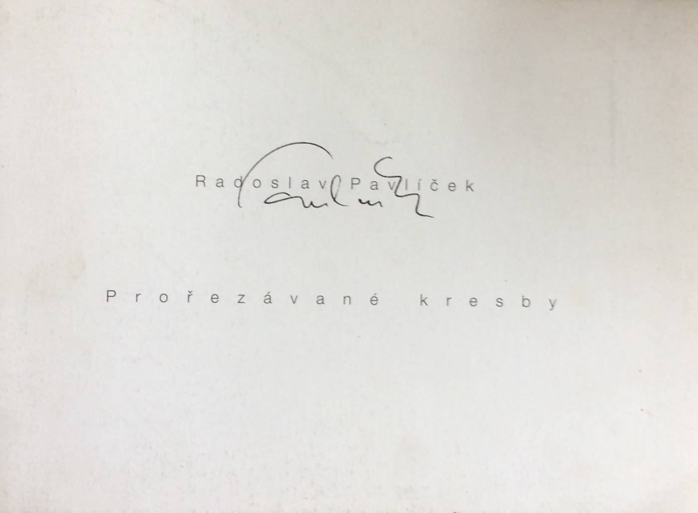 Radoslav Pavlíček – prořezávané kresby
