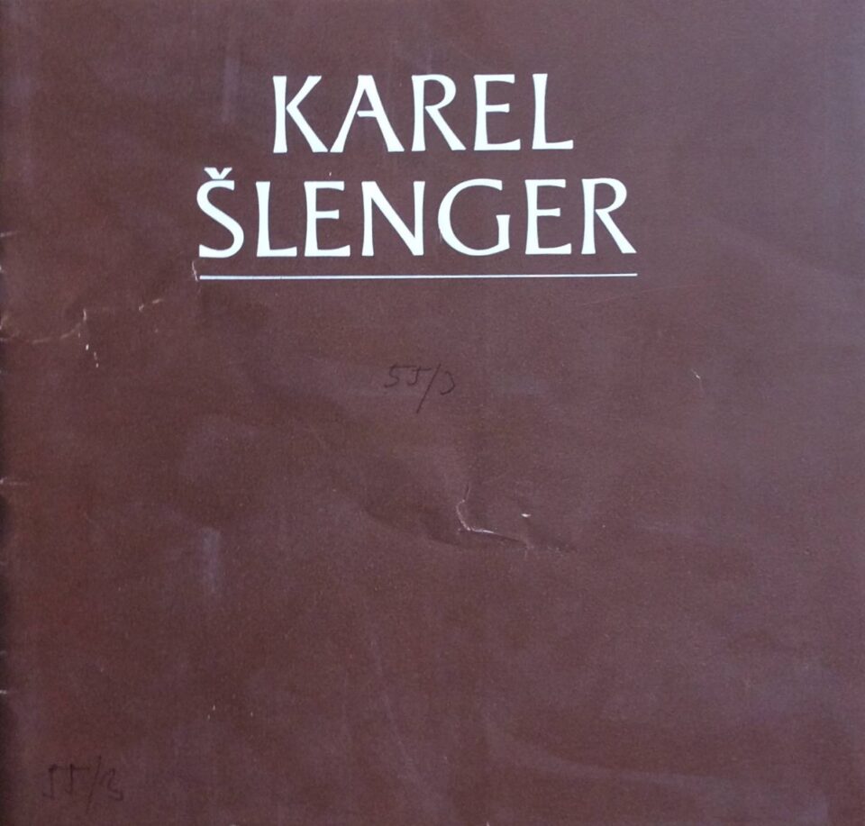 Karel Šlenger – obrazy z let 1932 – 1978