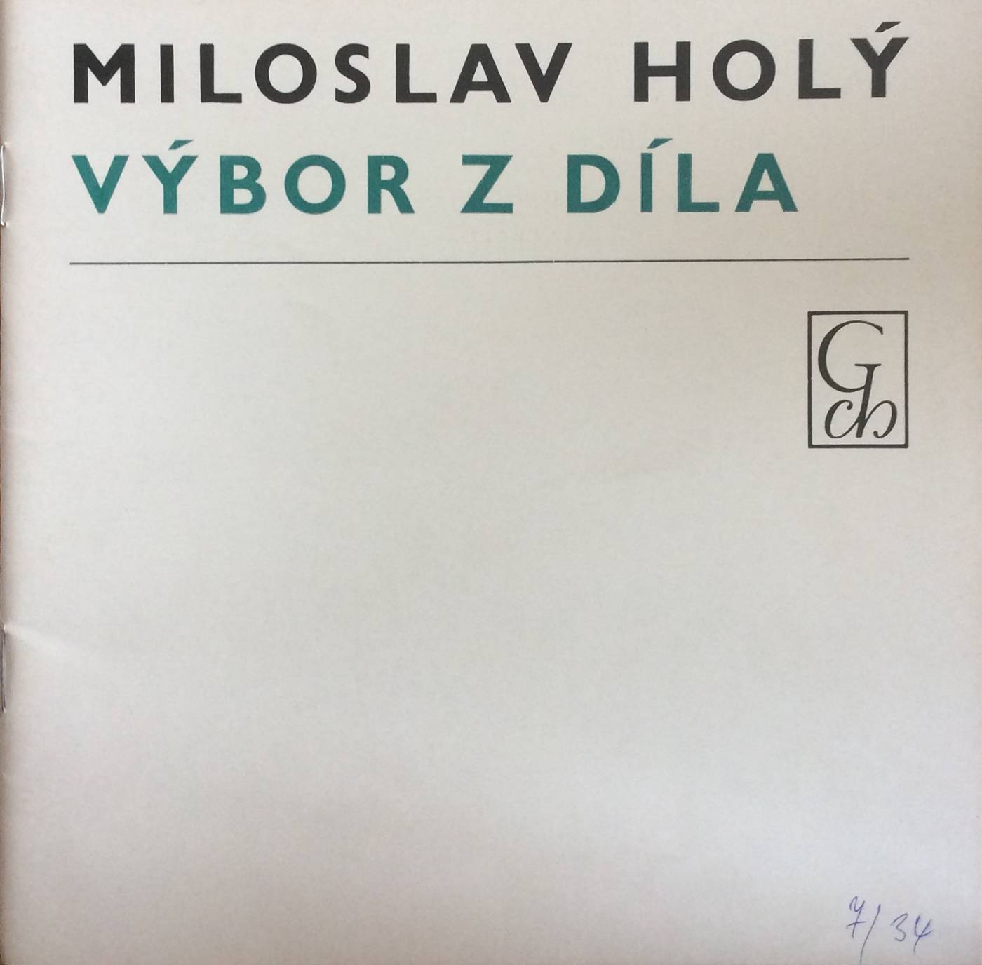 Miloslav Holý – Výbor z díla