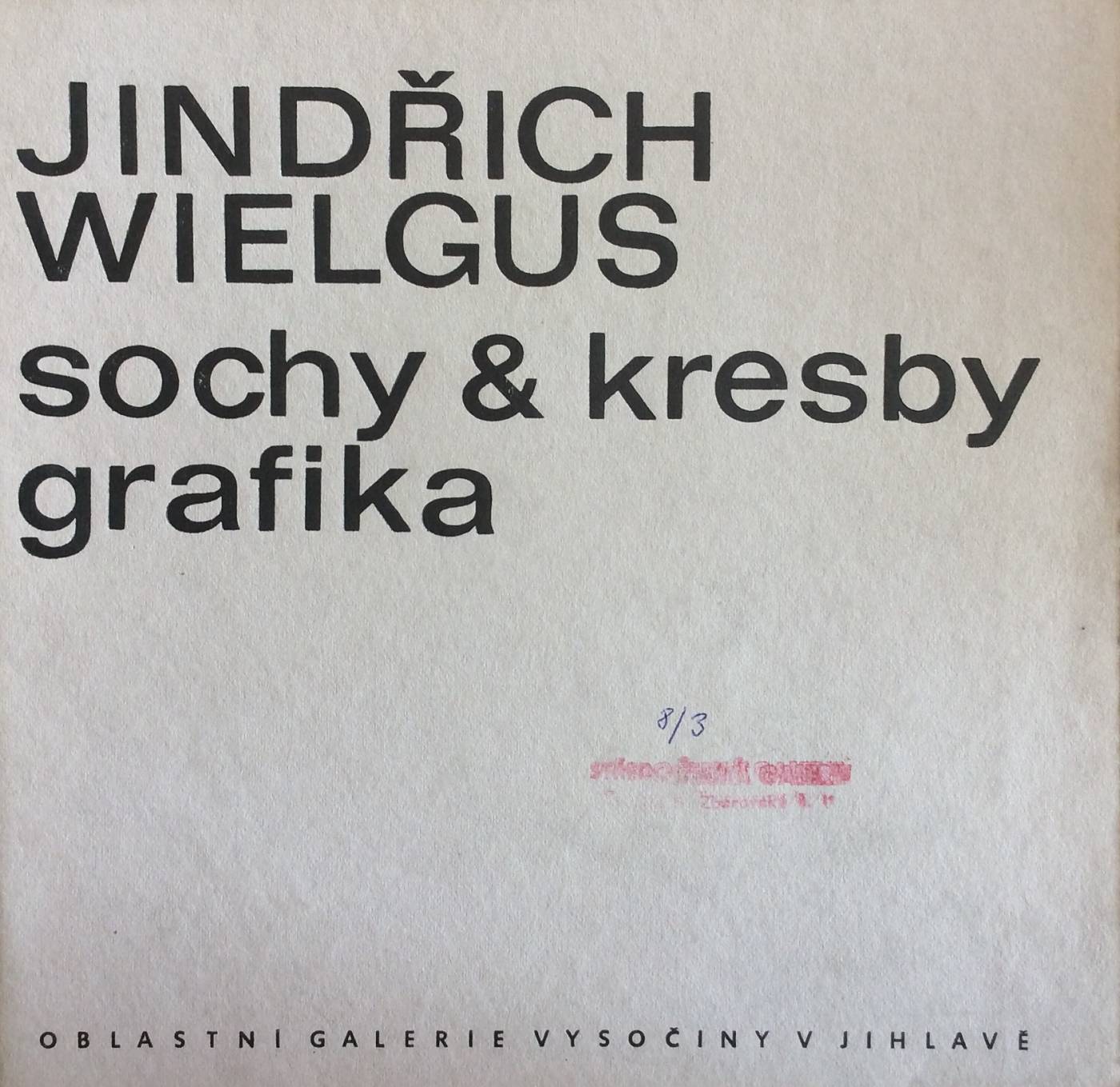 Jindřich Wielgus – Sochy, kresby, grafika