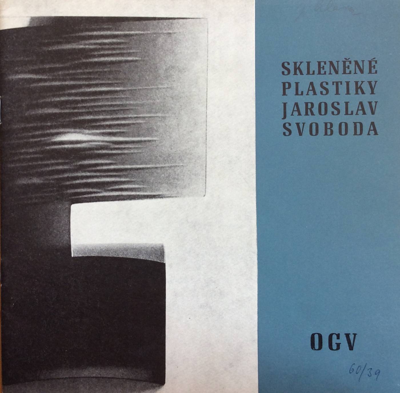 Jaroslav Svoboda – skleněné plastiky