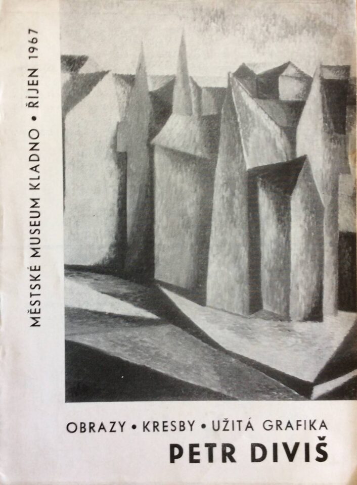 Petr Diviš – obrazy, kresby, užitá grafika / Jiří Jindrák – výtvarné práce z let 1963 – 1967