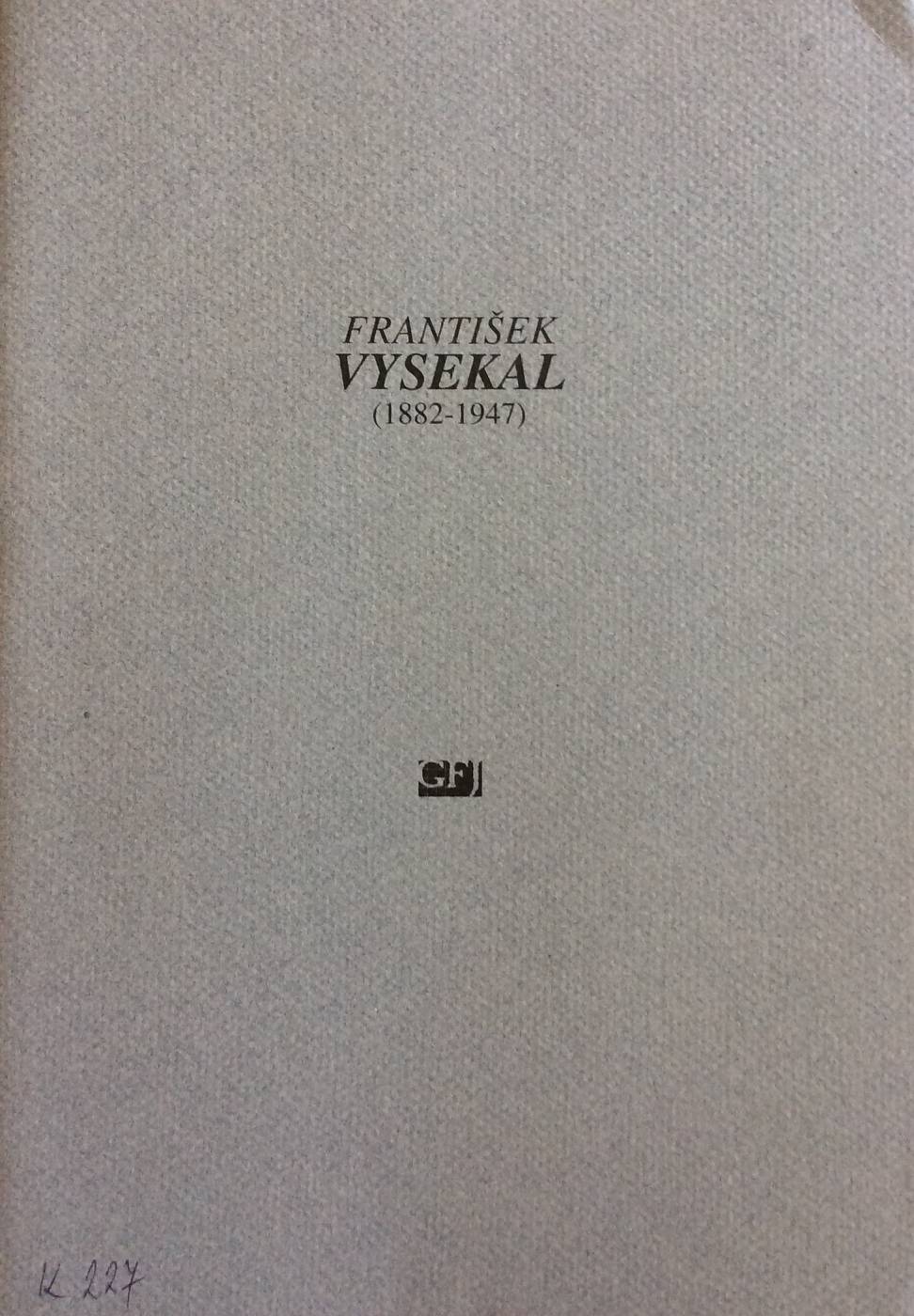 František Vysekal (1882 – 1947)