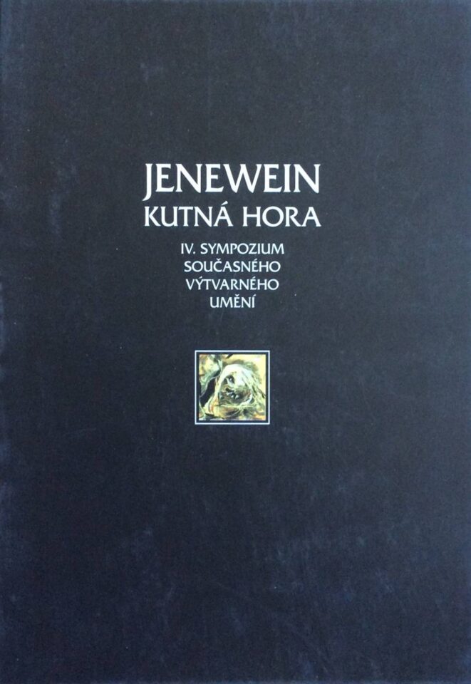 Jenewein Kutná Hora – IV. Sympozium současného výtvarného umění