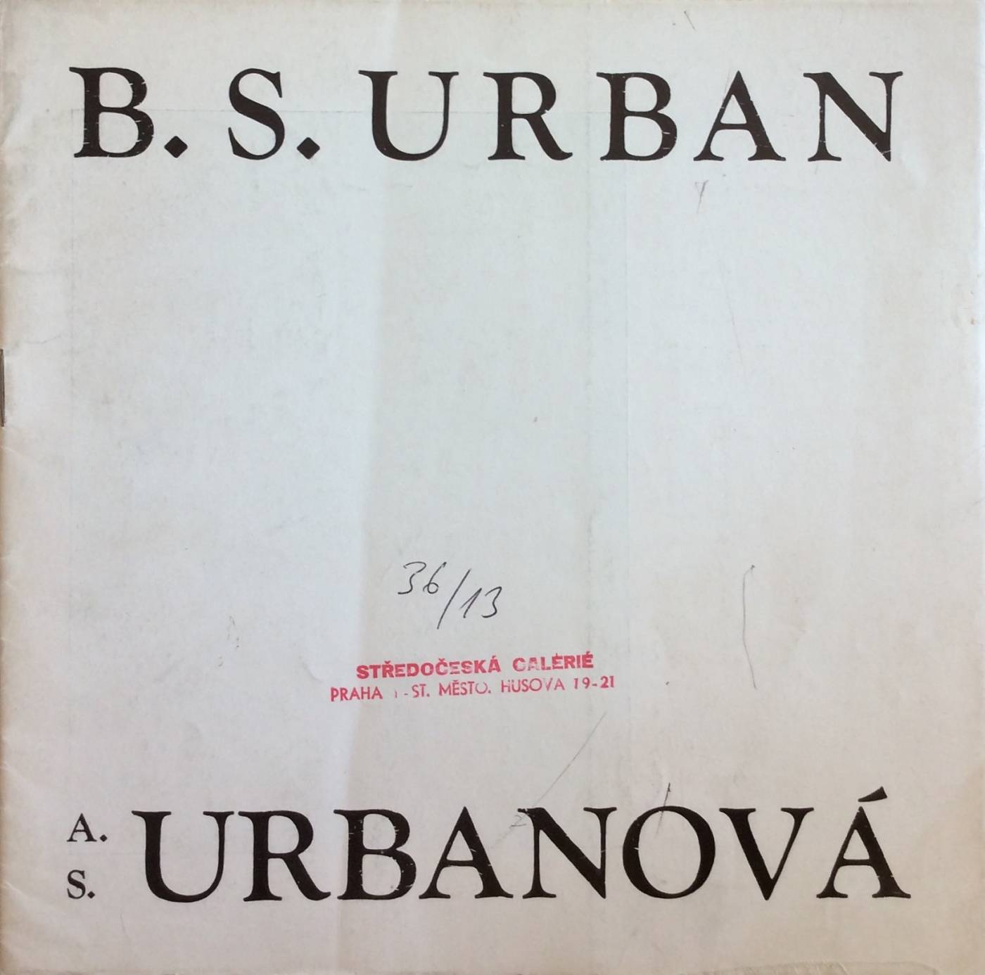 B. S. Urban – Obrazy / A. S. Urbanová – Plastiky