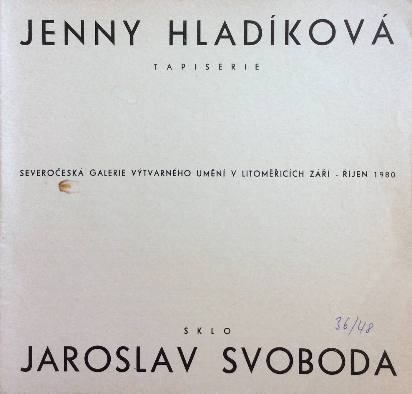 Jenny Hladíková – tapiserie / Jaroslav Svoboda – sklo