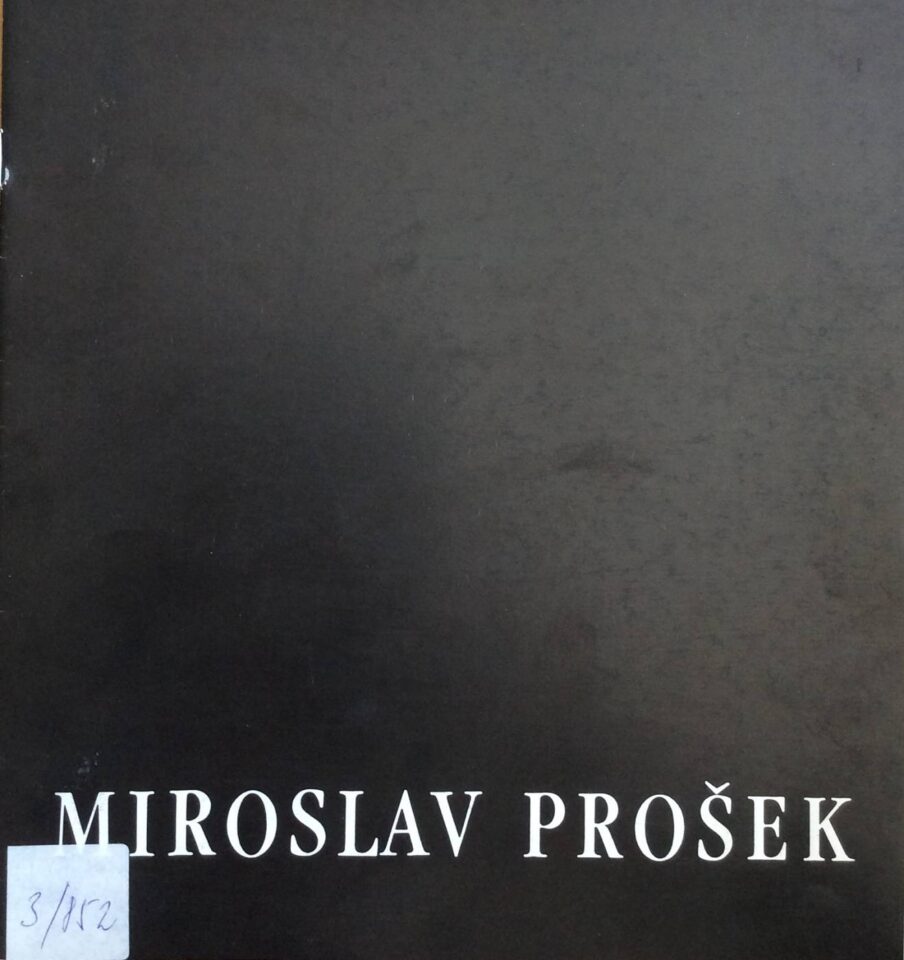 Miroslav Prošek – vybrané obrazy z let 1966 – 1987