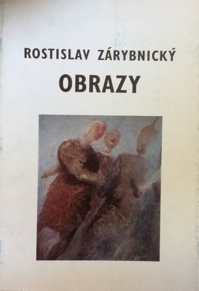 Rostislav Zárybnický – obrazy