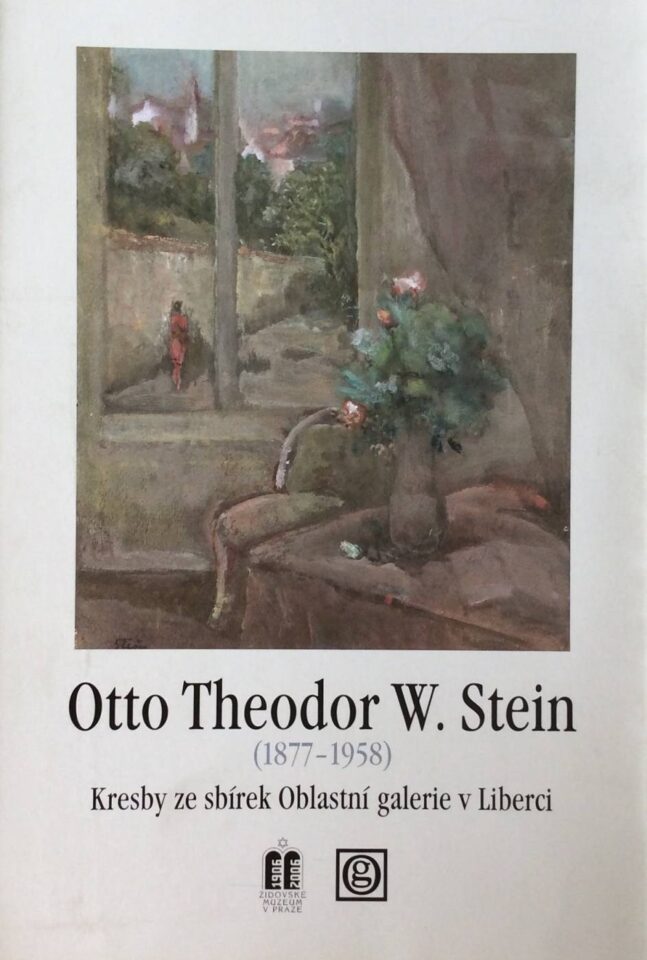 Otto Theodor W. Stein (1877 – 1958) – kresby ze sbírek Oblastní galerie v Liberci