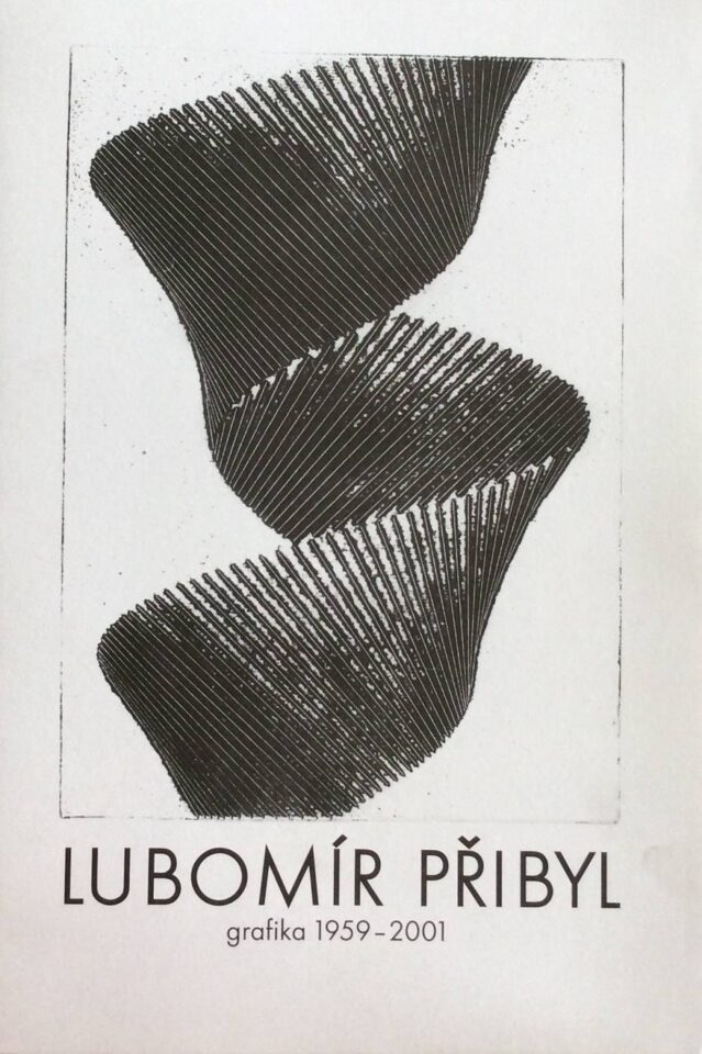 Lubomír Přibyl – grafika (1959 – 2001)