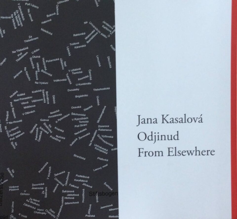 Jana Kasalová – Odjinud / From Elsewhere