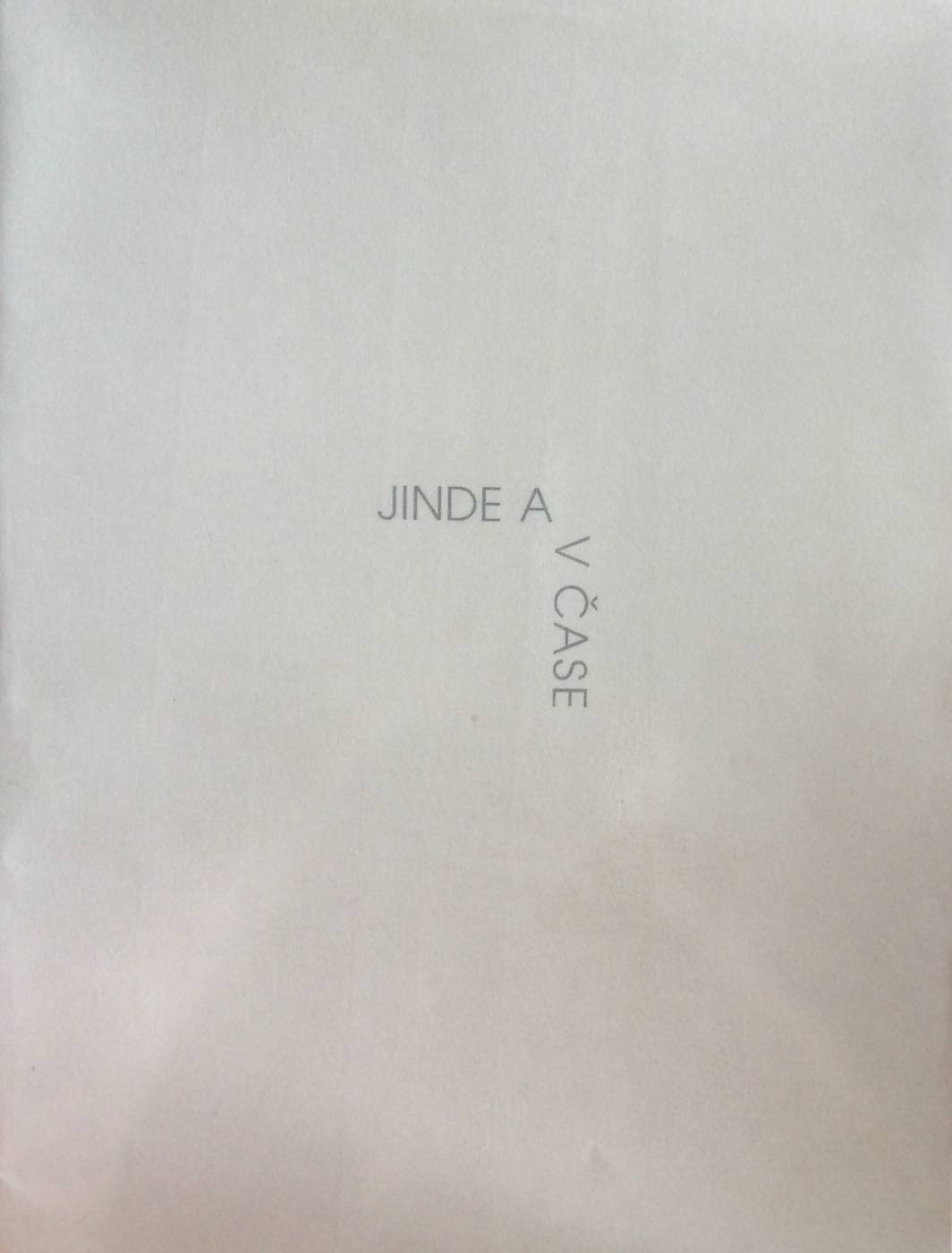 Jinde a v čase