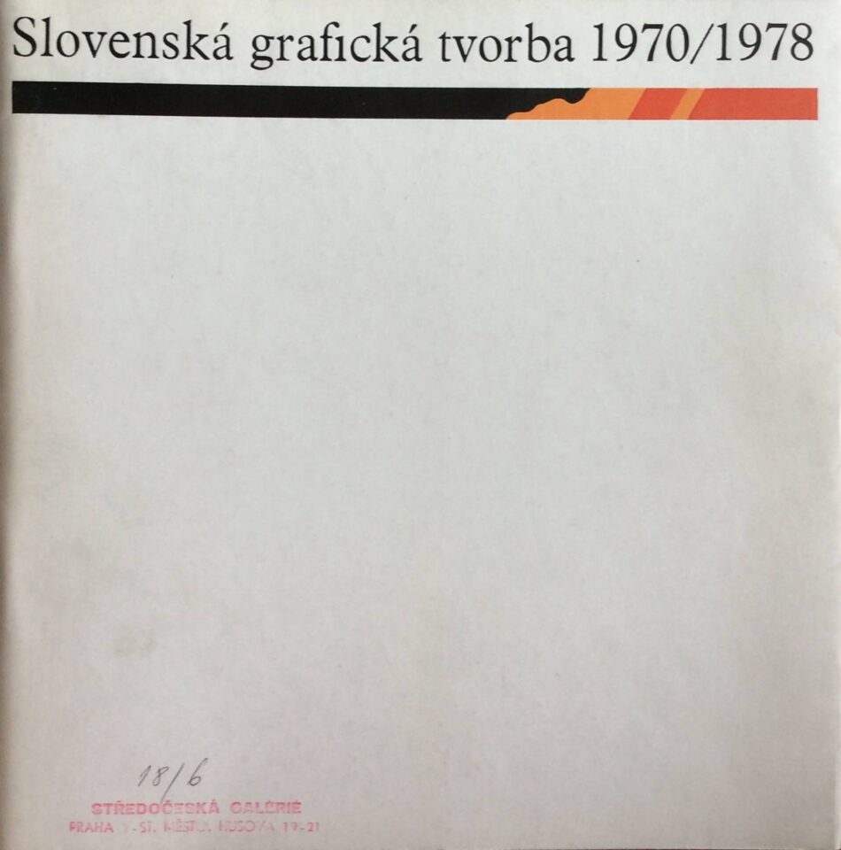 Slovenská grafická tvorba 1970 / 1978