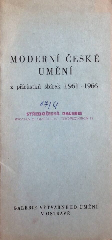 Moderní české umění z přírůstků sbírek 1961 – 1966