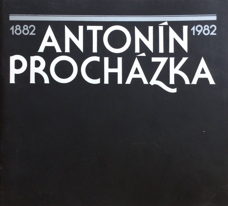 Národní umělec Antonín Procházka (1882 – 1982) – výstava k 100. výročí umělcova narození