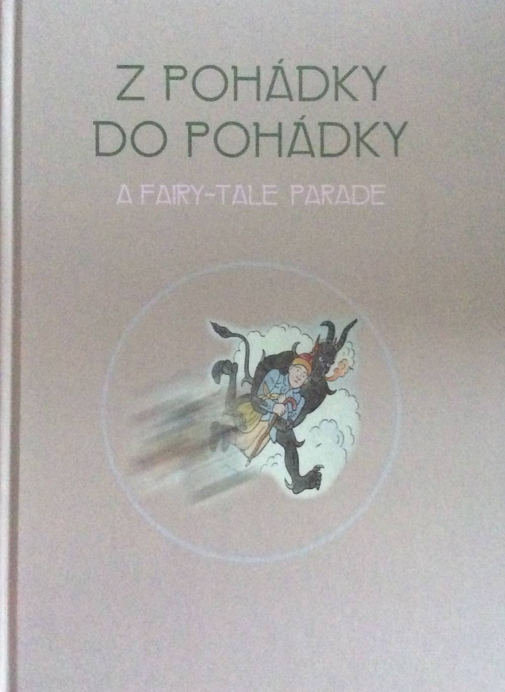 Z pohádky do pohádky / a Fairy-Tale Parade