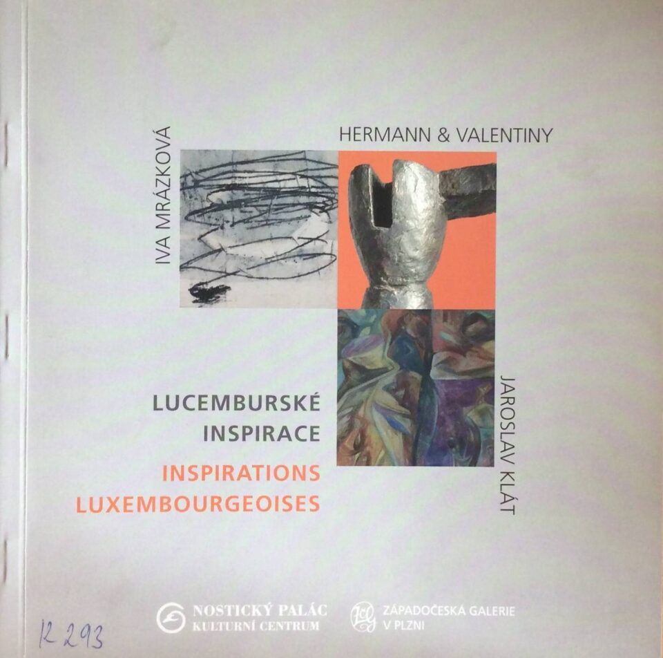 Lucemburské inspirace / Inspirations Luxembourgeoises