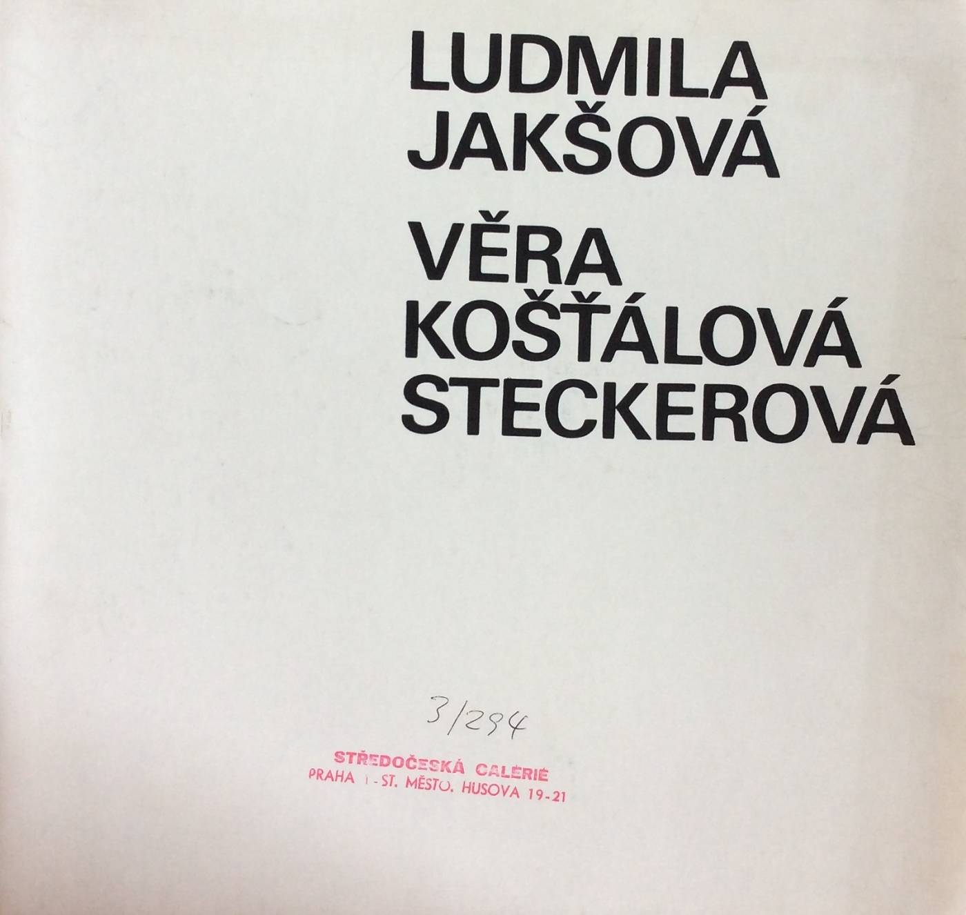 Ludmila Jakšová / Věra Košťálová-Steckerová – obrazy