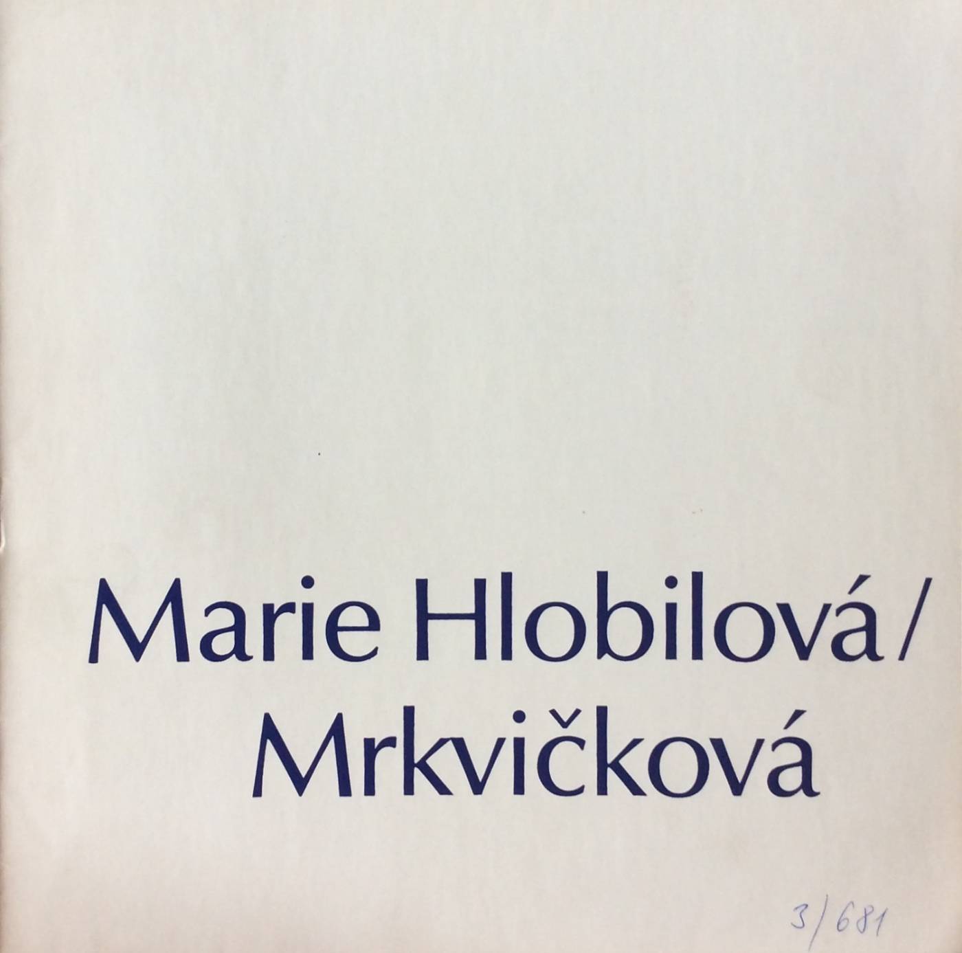Marie Hlobilová-Mrkvičková – Výběr z díla (1972-1986)