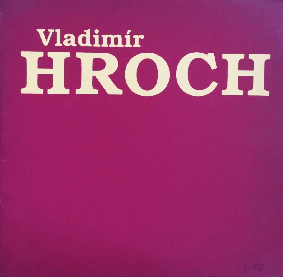 Zasloužilý umělec Vladimír Hroch (1907 – 1966) – výběr z malířského díla