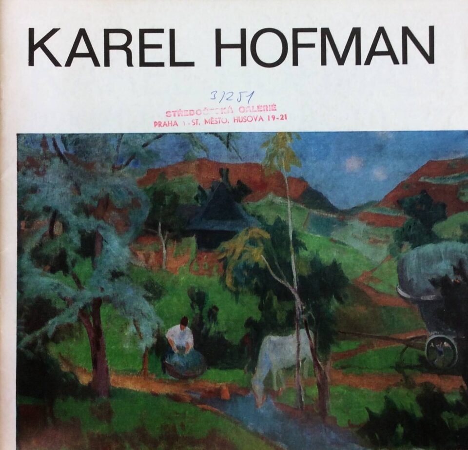 Zasloužilý umělec Karel Hofman – obrazy z let 1920 – 1977