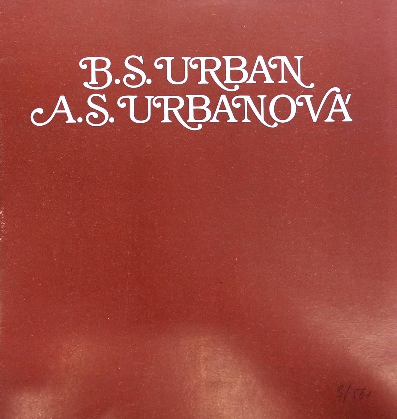 B. S. Urban – Obrazy / A. S. Urbanová – Sochy