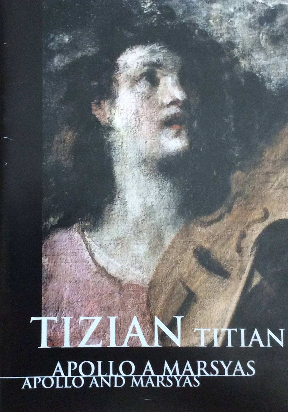 Tizian – Apollo a Marsyas / Titian – Apollo and Marsyas