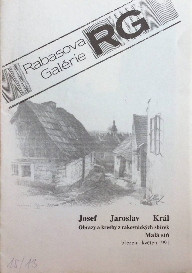 Josef Jaroslav Král – obrazy a kresby z rakovnických sbírek