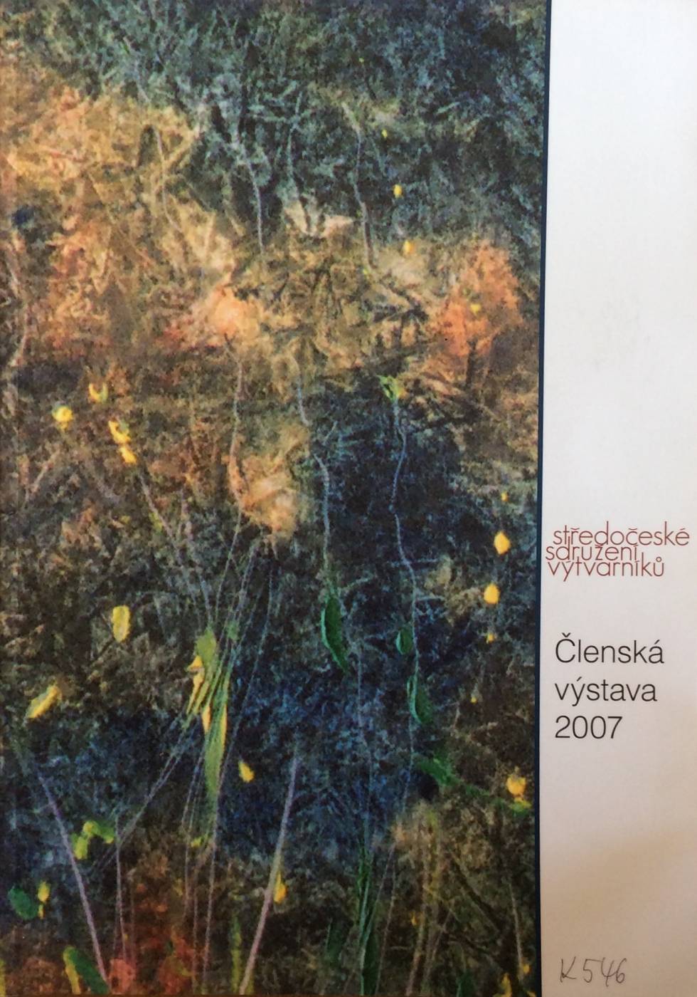 Středočeské sdružení výtvarníků – Členská výstava 2007