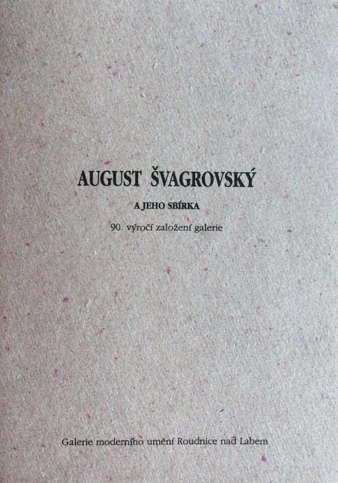 August Švagrovský a jeho sbírka